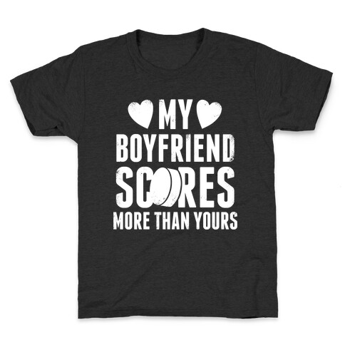 My Boyfriend Scores More Than Yours (Hockey) (White Ink) Kids T-Shirt