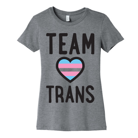 Team Trans Womens T-Shirt