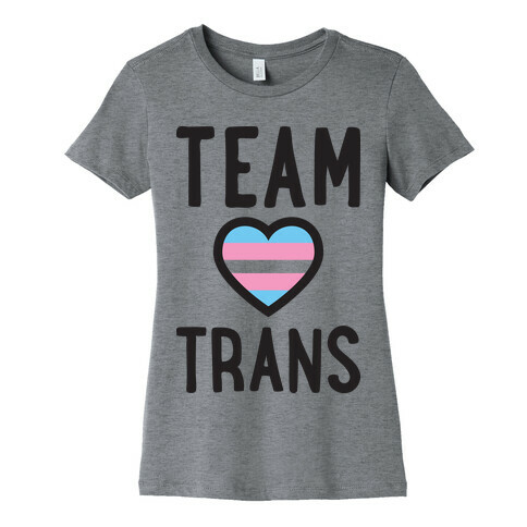 Team Trans Womens T-Shirt