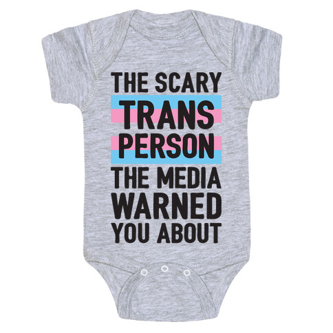 The Scary Trans Person The Media Warned You About Baby One-Piece