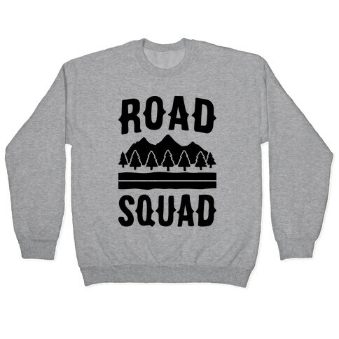 Road Squad Pullover