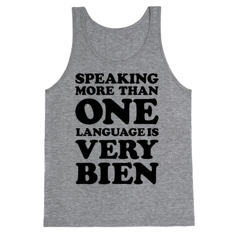 Speaking More Than One Language is Very Bien Tank Top