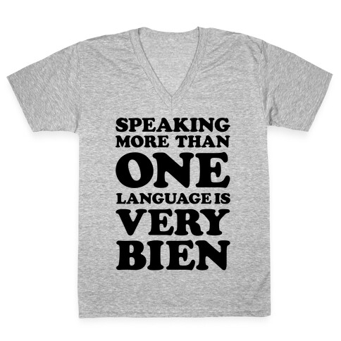 Speaking More Than One Language is Very Bien V-Neck Tee Shirt