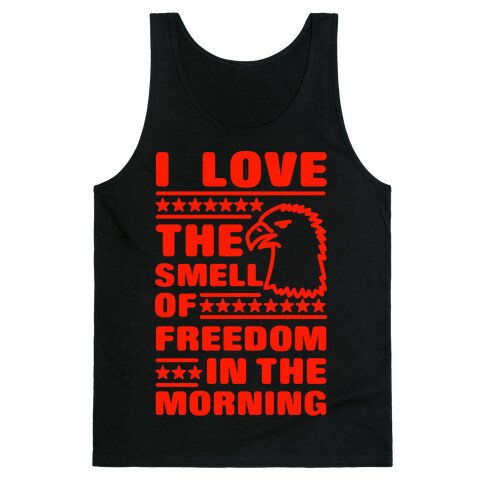 I Love The Smell Of Freedom Red Tank Top