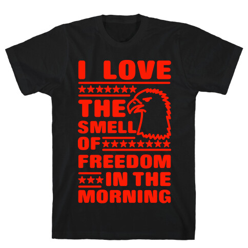 I Love The Smell Of Freedom Red T-Shirt