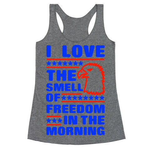 I Love The Smell Of Freedom Red and Blue Racerback Tank Top