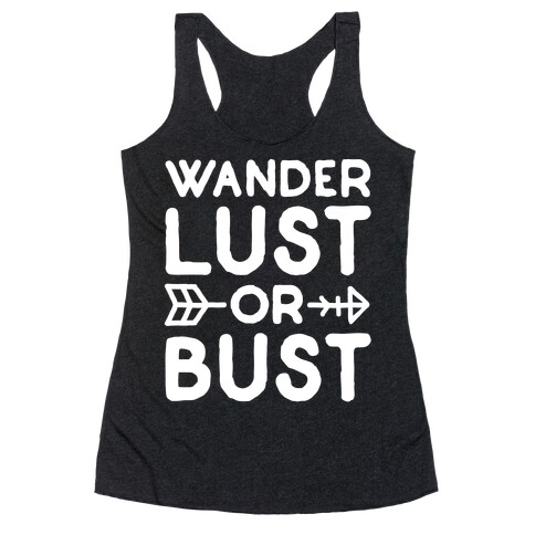 Wanderlust Or Bust White Print Racerback Tank Top