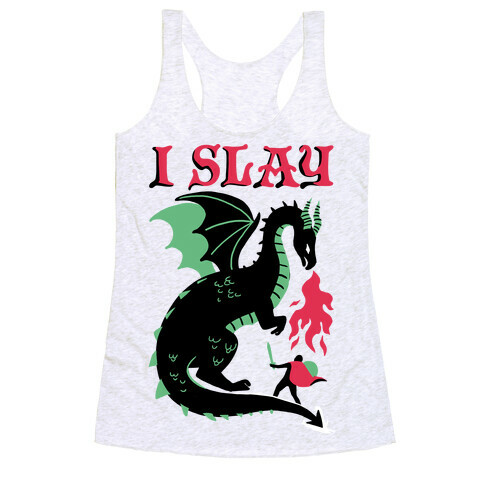 I SLAY (DRAGONS) Racerback Tank Top