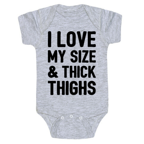 I Love My Size & Thick Thighs (CMYK) Baby One-Piece