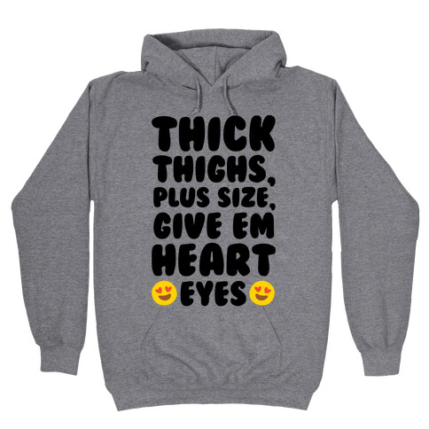 Thick Thighs Plus Size Give Em Heart Eyes Hooded Sweatshirt