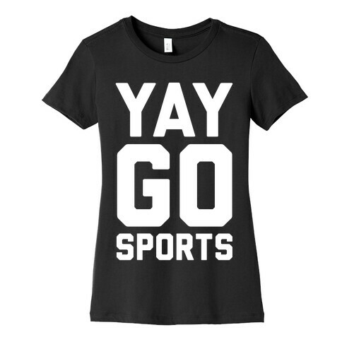 Yay Go Sports  Womens T-Shirt