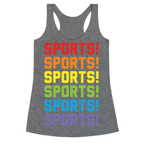 Sports Sports Sports Racerback Tank Top