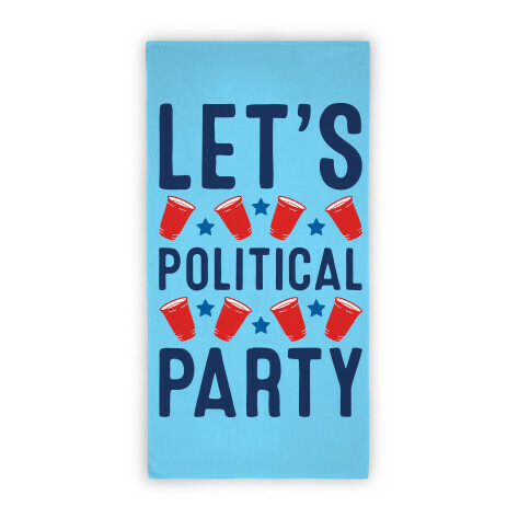 Let's Political Party (Towel) Beach Towel