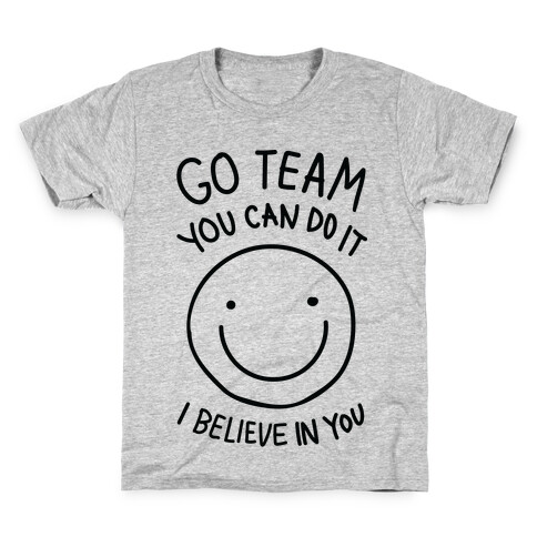 Go Team You Can DO It I Believe IN You (CMYK) Kids T-Shirt