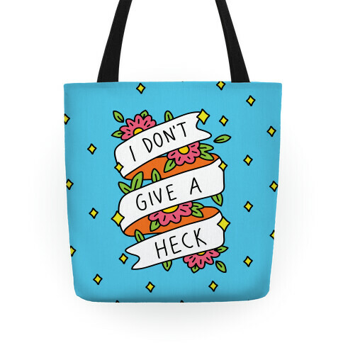 I Don't Give A Heck Tote