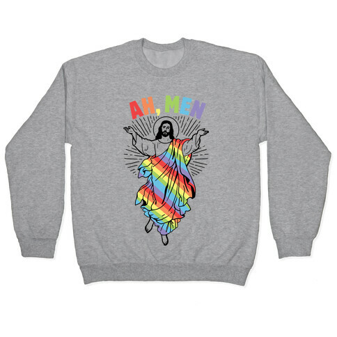 AH, Men Gay Jesus (CmYK) Pullover