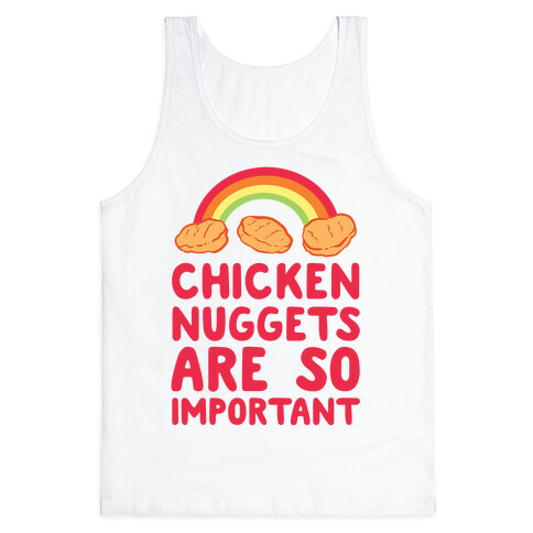 Chicken Nuggets Are So Important (CMYK) Tank Top