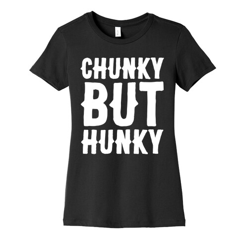 Chunky But Hunky White Print Womens T-Shirt