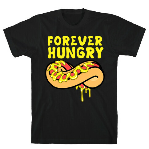 Forever Hungry T-Shirt