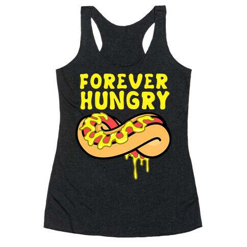 Forever Hungry Racerback Tank Top