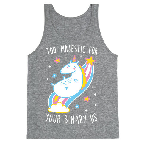 Too Majestic For Your Binary BS (White) Tank Top