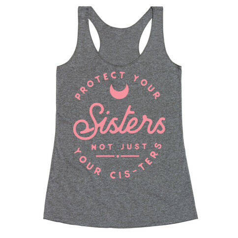 Protect Your Sisters Racerback Tank Top