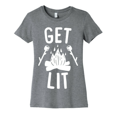 Get Lit - Campfire (White) Womens T-Shirt