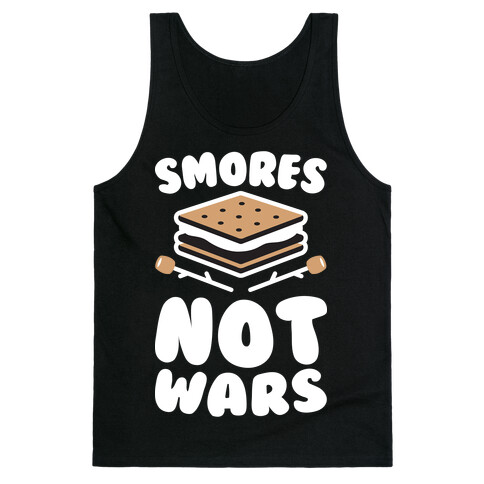 Smores Not Wars (White) Tank Top