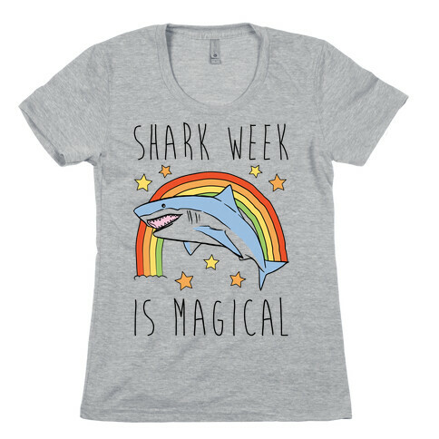 Shark Week Is Magical Parody Womens T-Shirt
