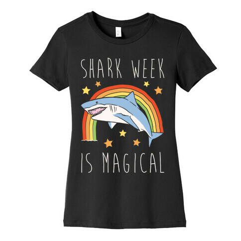 Shark Week Is Magical Parody White Print Womens T-Shirt