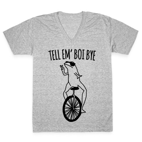 Tell Em' Boi Bye Parody V-Neck Tee Shirt