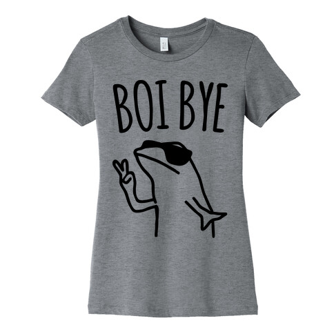Boi Bye Parody Womens T-Shirt