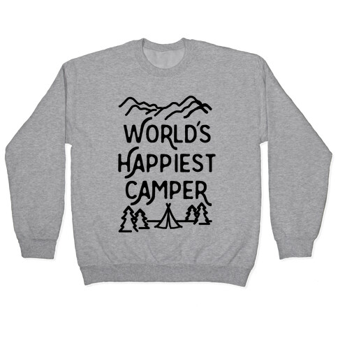 World's Happiest Camper Pullover