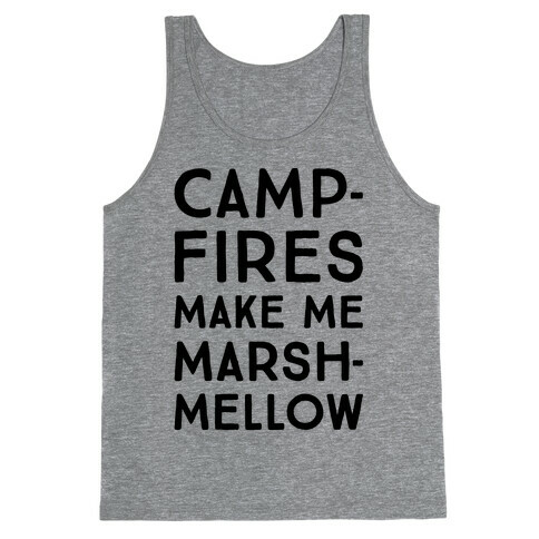 Campfires Make Me Marshmellow Tank Top