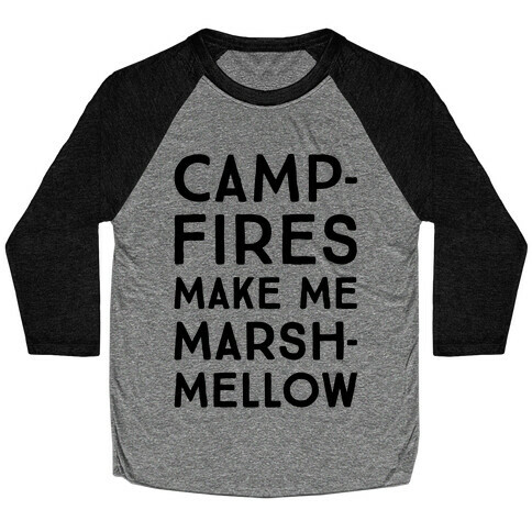 Campfires Make Me Marshmellow Baseball Tee