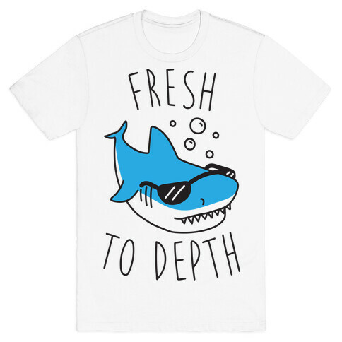 Fresh To Depth (CMYK) T-Shirt