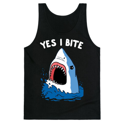 Yes I Bite Tank Top