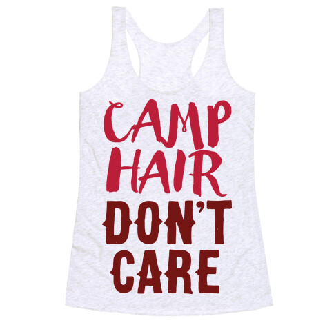 Camp Hair Don't Care Racerback Tank Top