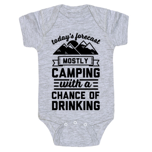 Today's Forecast Is Mostly Camping With A Chance Of Drinking (CMYK) Baby One-Piece
