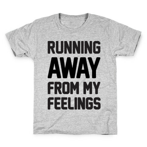 Running Away From My Feelings Kids T-Shirt