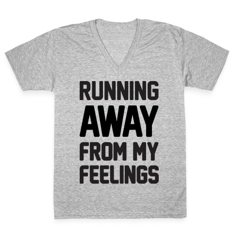 Running Away From My Feelings V-Neck Tee Shirt