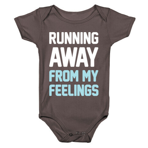 Running Away From My Feelings (White) Baby One-Piece