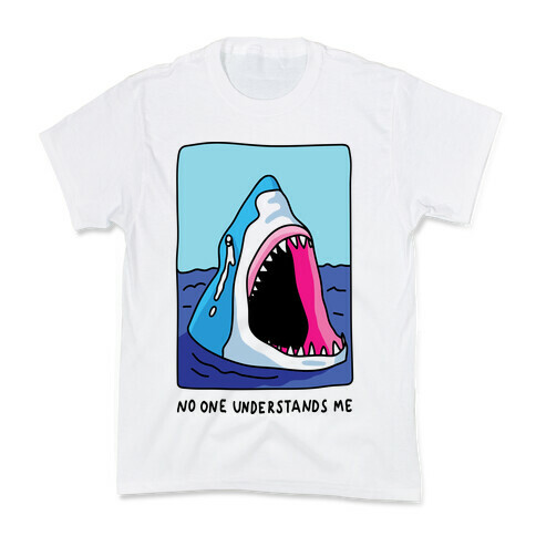 No One Understands Me Shark Kids T-Shirt