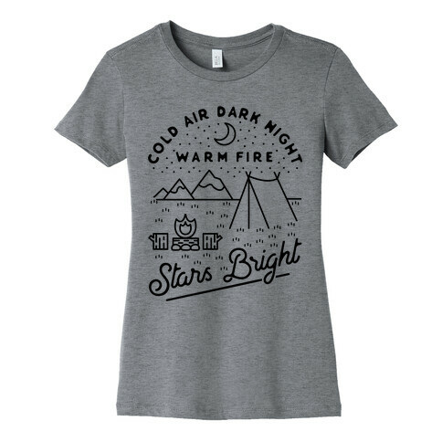 Cold Air Dark Night Warm Fire Stars Bright Womens T-Shirt