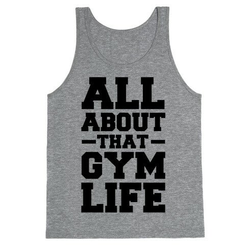 All About That Gym Life (cmyk) Tank Top
