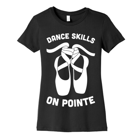 Dance Skills On Pointe (White) Womens T-Shirt