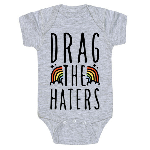 Drag The Haters Baby One-Piece