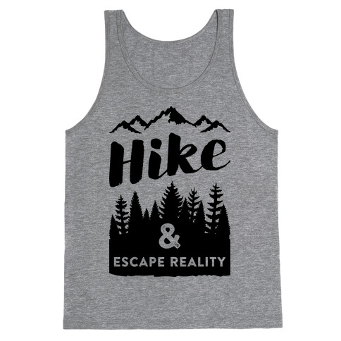 Hike & Escape Reality Tank Top