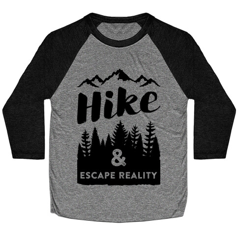 Hike & Escape Reality Baseball Tee