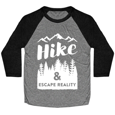 Hike & Escape Reality (White) Baseball Tee